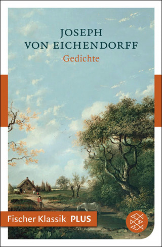 Joseph von Eichendorff: Gedichte