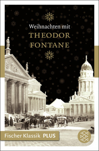 Theodor Fontane: Weihnachten mit Theodor Fontane