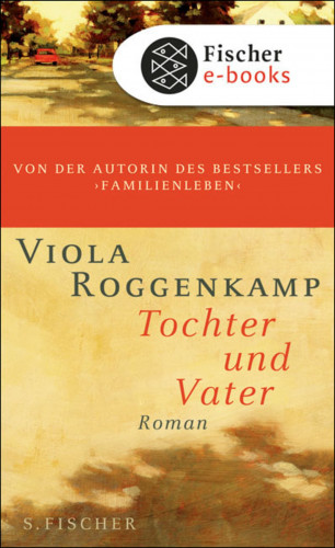 Viola Roggenkamp: Tochter und Vater