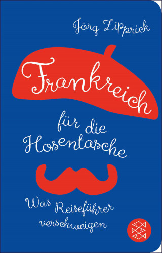 Jörg Zipprick: Frankreich für die Hosentasche