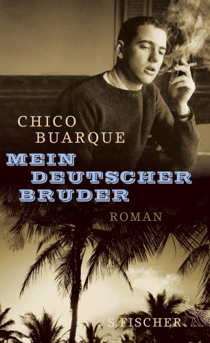 Chico Buarque: Mein deutscher Bruder