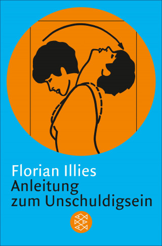 Florian Illies: Anleitung zum Unschuldigsein