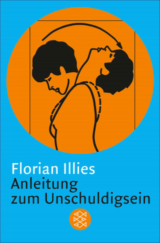 Florian Illies: Anleitung zum Unschuldigsein