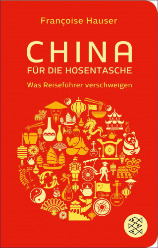 Francoise Hauser: China für die Hosentasche