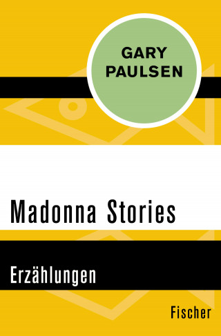 Gary Paulsen: Madonna Stories