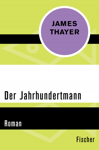 James Thayer: Der Jahrhundertmann