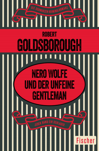 Robert Goldsborough: Nero Wolfe und der unfeine Gentleman