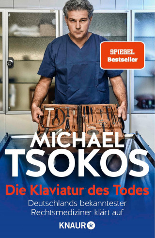 Prof. Dr. Michael Tsokos: Die Klaviatur des Todes