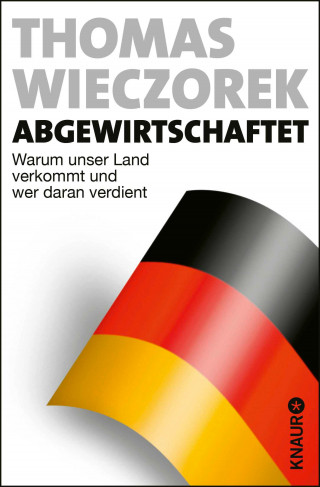 Thomas Wieczorek: Abgewirtschaftet
