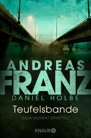 Andreas Franz, Daniel Holbe: Teufelsbande