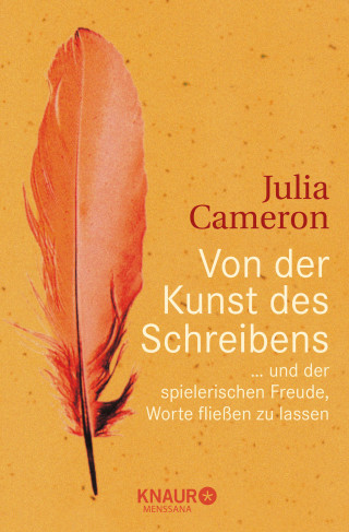 Julia Cameron: Von der Kunst des Schreibens
