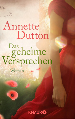 Annette Dutton: Das geheime Versprechen