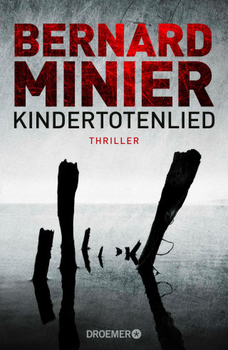 Bernard Minier: Kindertotenlied