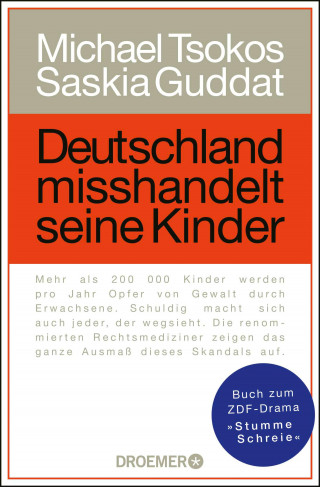 Prof. Dr. Michael Tsokos, Saskia Guddat: Deutschland misshandelt seine Kinder