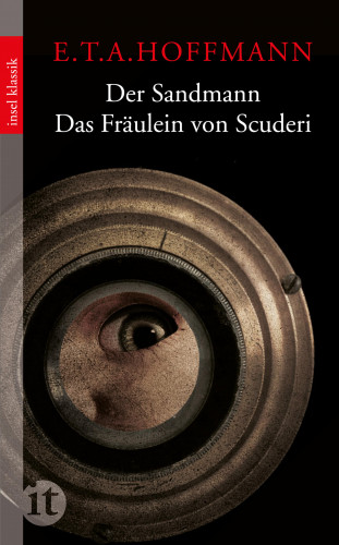 E. T. A. Hoffmann: Der Sandmann / Das Fräulein von Scuderi