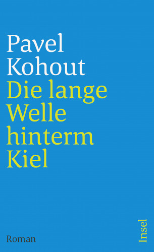 Pavel Kohout: Die lange Welle hinterm Kiel