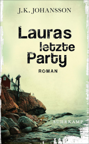 J. K. Johansson: Lauras letzte Party