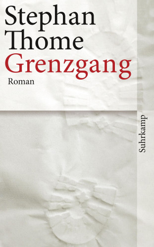 Stephan Thome: Grenzgang