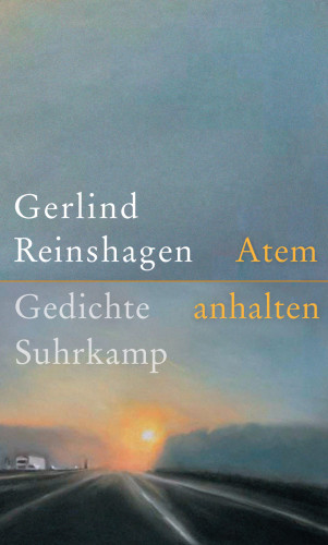 Gerlind Reinshagen: Atem anhalten