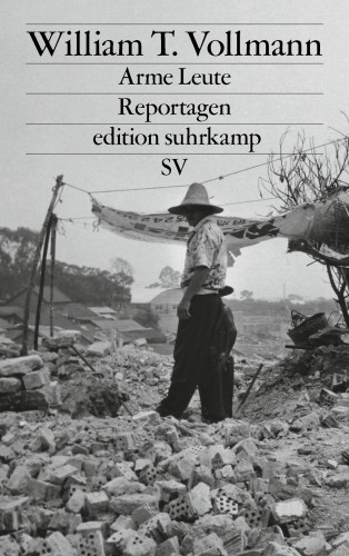 William T. Vollmann: Arme Leute