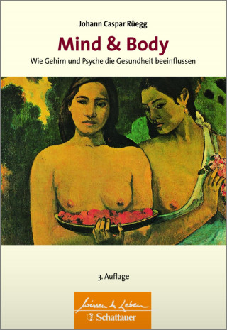 Johann Caspar Rüegg: Mind & Body (Wissen & Leben)