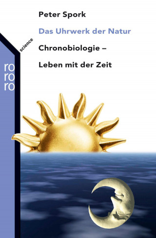 Peter Spork: Das Uhrwerk der Natur