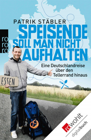 Patrik Stäbler: Speisende soll man nicht aufhalten