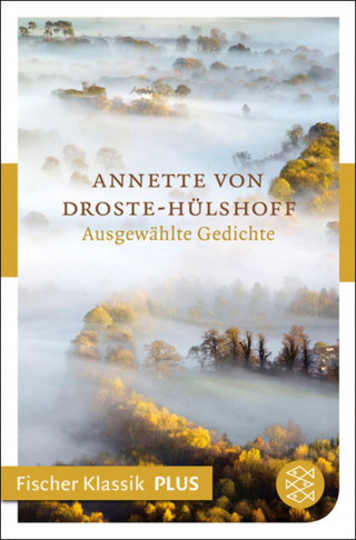 Annette von Droste-Hülshoff: Ausgewählte Gedichte