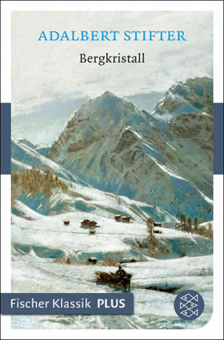 Adalbert Stifter: Bergkristall