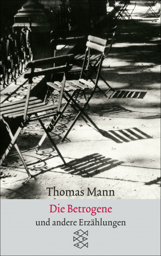 Thomas Mann: Die Betrogene