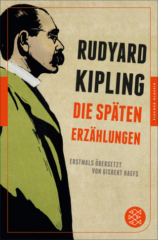 Rudyard Kipling: Die späten Erzählungen
