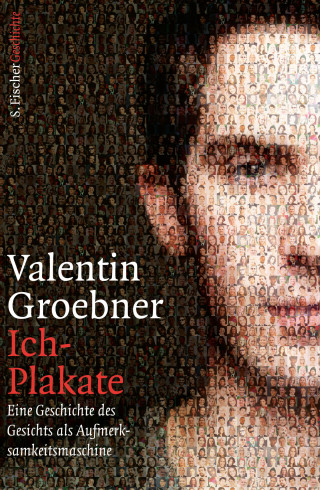 Valentin Groebner: Ich-Plakate