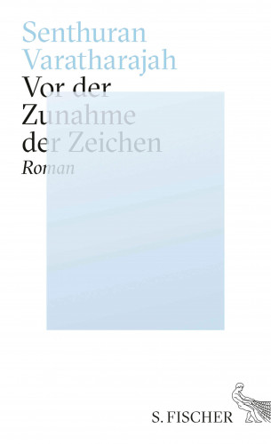 Senthuran Varatharajah: Vor der Zunahme der Zeichen
