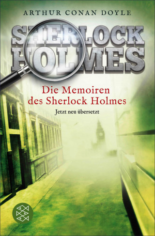 Arthur Conan Doyle: Die Memoiren des Sherlock Holmes