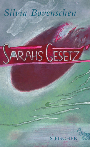 Silvia Bovenschen: Sarahs Gesetz
