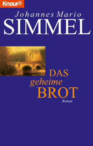 Johannes Mario Simmel: Das geheime Brot