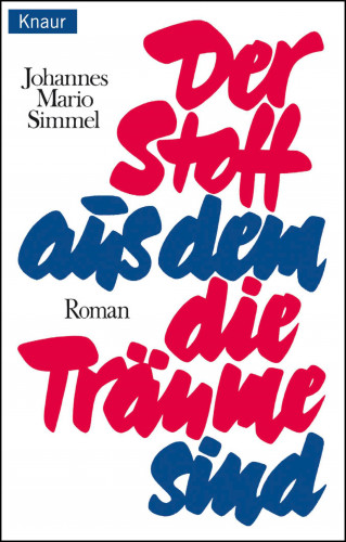 Johannes Mario Simmel: Der Stoff, aus dem die Träume sind