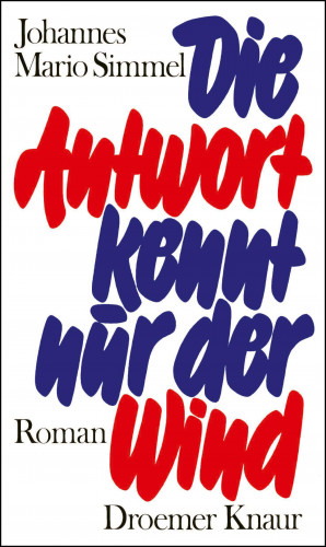 Johannes Mario Simmel: Die Antwort kennt nur der Wind