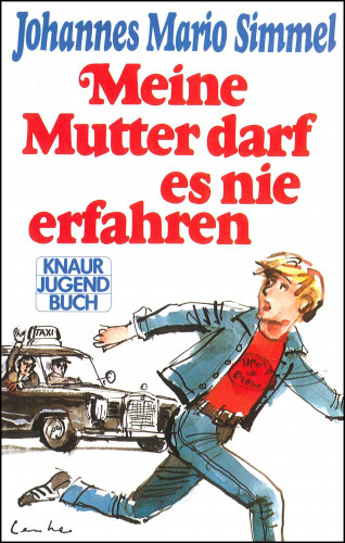 Johannes Mario Simmel: Meine Mutter darf es nie erfahren