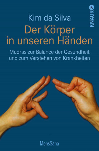 Kim da Silva: Der Körper in unseren Händen