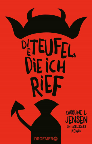 Caroline L. Jensen: Die Teufel, die ich rief