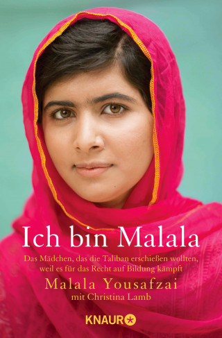 Malala Yousafzai: Ich bin Malala