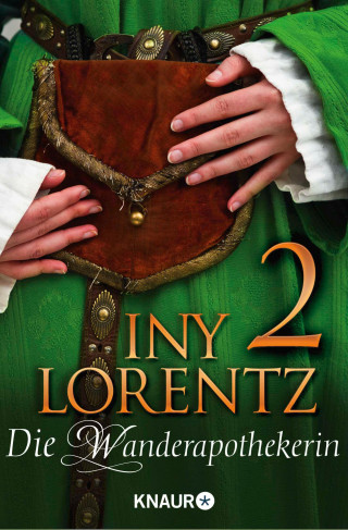 Iny Lorentz: Die Wanderapothekerin 2