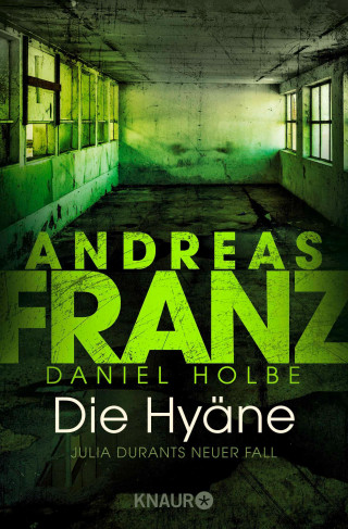 Andreas Franz, Daniel Holbe: Die Hyäne