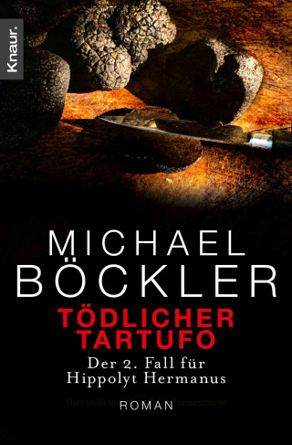 Michael Böckler: Tödlicher Tartufo