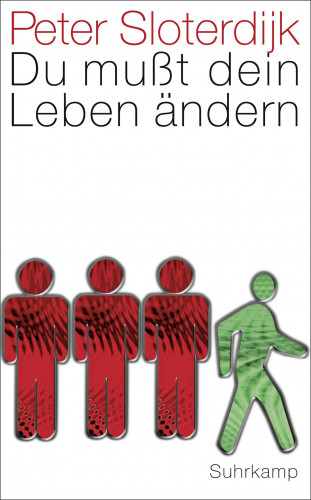 Peter Sloterdijk: Du mußt dein Leben ändern