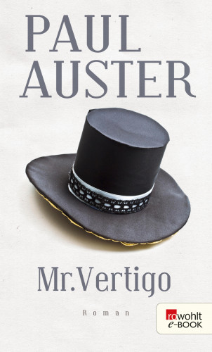 Paul Auster: Mr. Vertigo