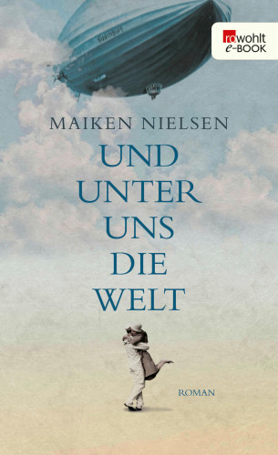 Maiken Nielsen: Und unter uns die Welt