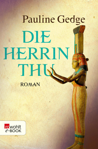 Pauline Gedge: Die Herrin Thu