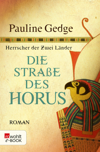 Pauline Gedge: Die Straße des Horus